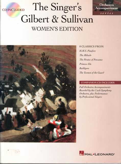 The Singer's Gilbert & Sullivan Women's Edition [CD Included] Orchestra Accompaniment Series