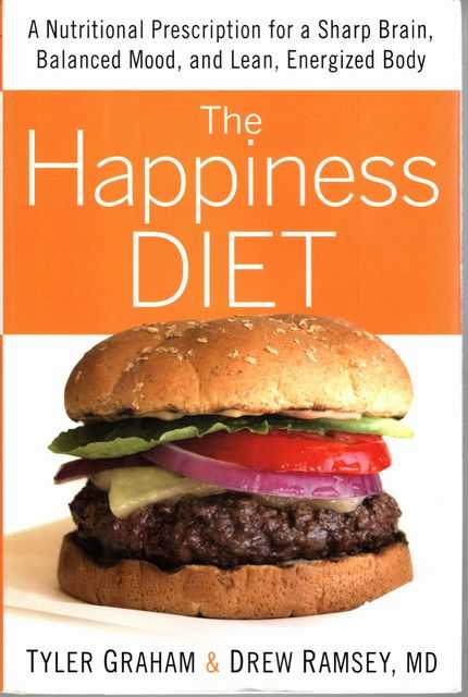 Image for The Happiness Diet: A Nutritional Prescription for a Sharp Brain, Balanced Mood, and Lean, Energized Body The Happiness Diet: A Nutritional Prescription for a Sharp Brain, Balanced Mood, and Lean, Energized Body