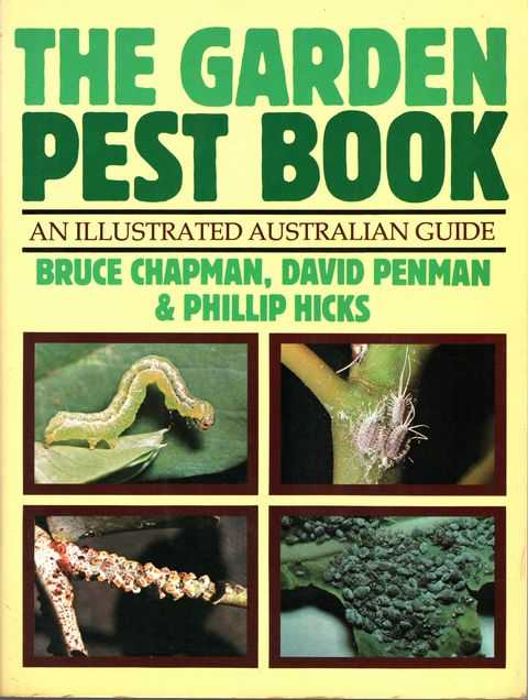 Image for The Garden Pest Book: An Illustrated Australian Guide The Garden Pest Book: An Illustrated Australian Guide