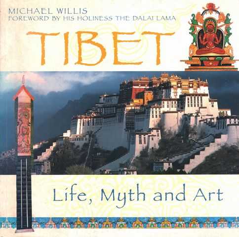 Image for Tibet: Life, Myth and Art Tibet: Life, Myth and Art