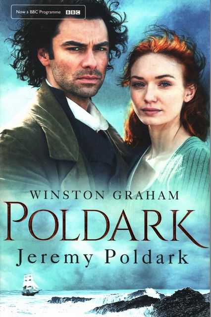 Jeremy Poldark: A Novel of Cornwall 1798-1799 [The Third Poldark Novel]