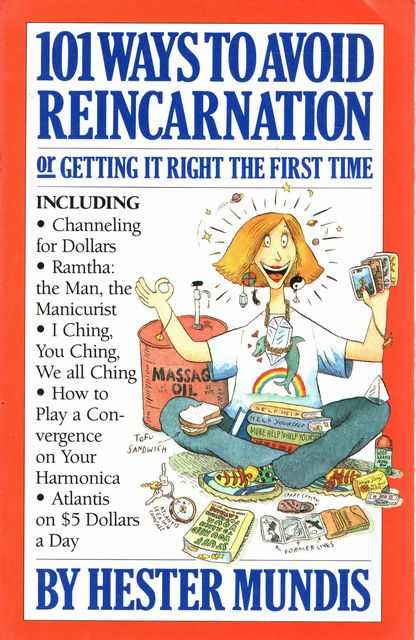 How to Avoid Reincarnation or Getting it Right the First Time