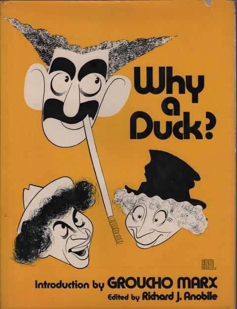 Image for Why A Duck Visual and Verbal Gems from the Marx Brothers Movies Why A Duck Visual and Verbal Gems from the Marx Brothers Movies