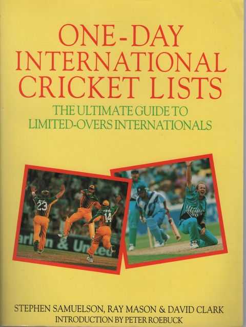 Image for One-Day International Cricket Lists: The Ultimate Guide to Limited-Overs Internationals One-Day International Cricket Lists: The Ultimate Guide to Limited-Overs Internationals