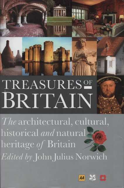 Image for Treasures of Britain: The Architectural, Cultural, Historical and Natural Heritage of Britain Treasures of Britain: The Architectural, Cultural, Historical and Natural Heritage of Britain