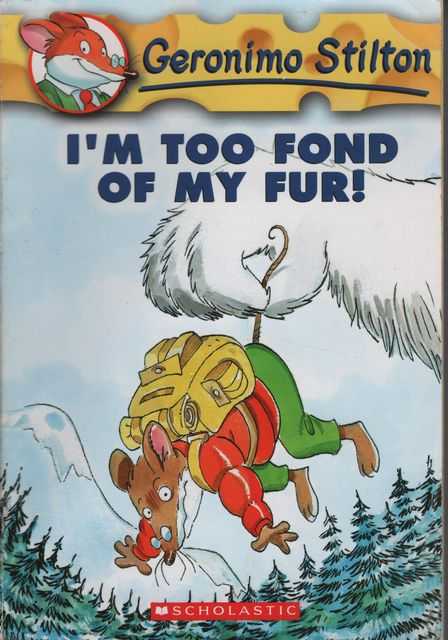 Geronimo Stilton: I'm Not Too Fond of My Fur! # 4