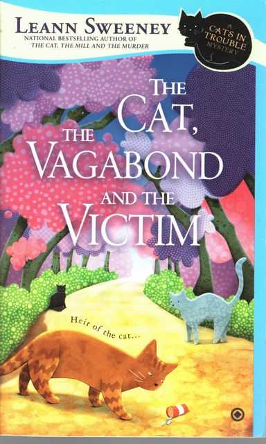 The Cat, The Vagabond and the Victim [A Cat's In Trouble Mystery]