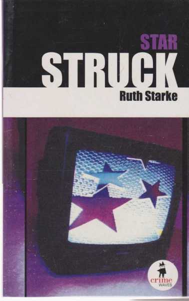 STAR STRUCK [Crime Waves Series ]