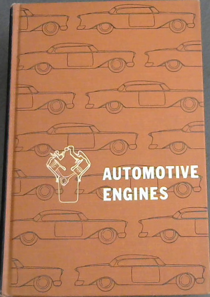 AUTOMOTIVE ENGINES - Construction, Operation and Maintenance
