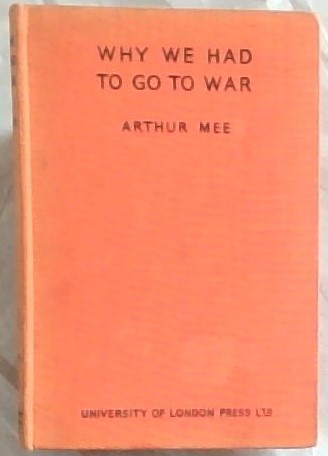 Why We Had To Go To War