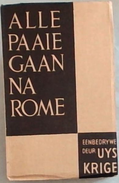 Image for Alle Paaie Gaan na Rome Alle Paaie Gaan na Rome