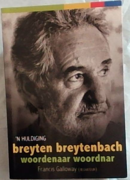Image for 'N Huldiging Breyten Breytenbach Woordenaar Woordnar 'N Huldiging Breyten Breytenbach Woordenaar Woordnar