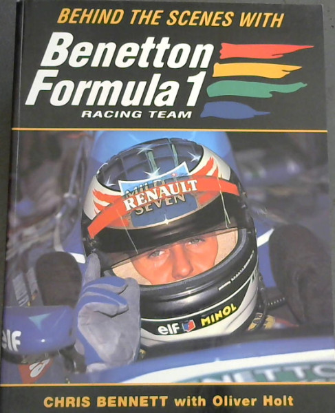 Behind the Scenes with Benetton Formula 1 Racing Team
