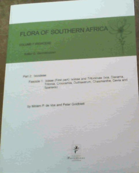 Flora Of Southern Africa Vol.7 Iridaceae Part 2; Ixioideae
