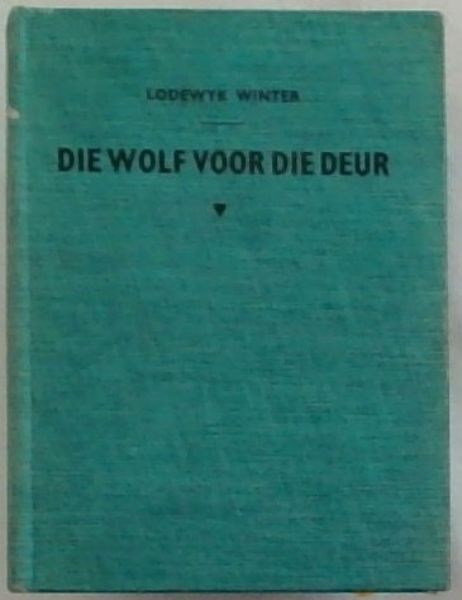 Image for Die Wolf Voor Die Deur Die Wolf Voor Die Deur