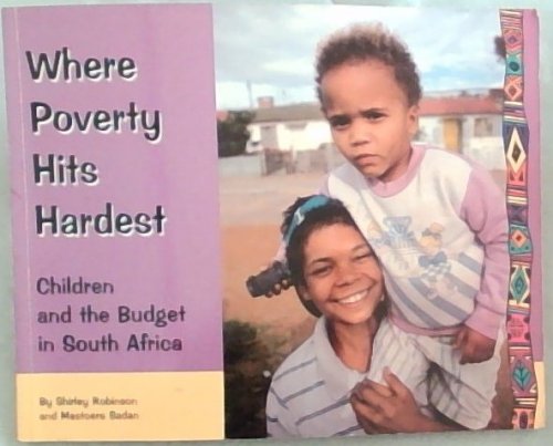 Where poverty hits hardest: Children and the budget in South Africa