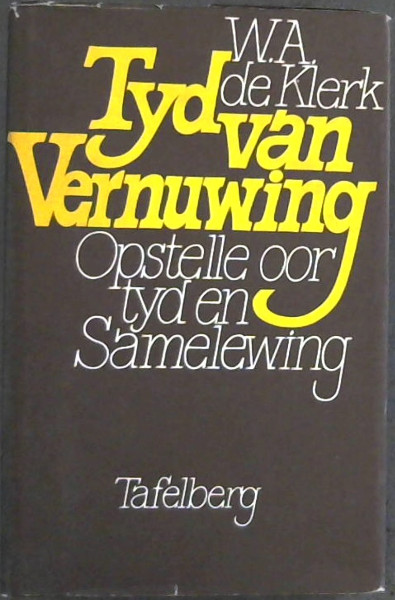 Image for Tyd van Vernuwing: Opstelle oor tyd en samelewing Tyd van Vernuwing: Opstelle oor tyd en samelewing