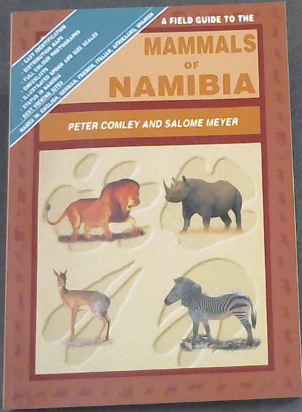 A field guide to the mammals of Namibia