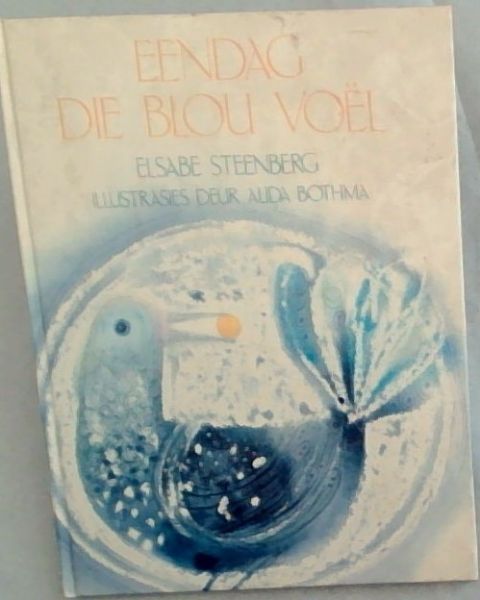 Image for Eendag die blou voel ('n Haum Literer sprokiesboek) (Afrikaans Edition) Eendag die blou voel ('n Haum Literer sprokiesboek) (Afrikaans Edition)