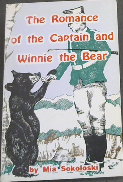 The Romance of the Captain and Winnie the Bear
