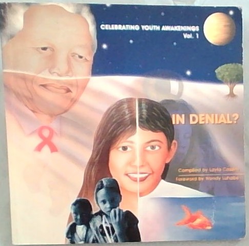 In Denial a collection of prose and poetry from the youth of South Africa