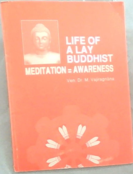 Life of a Lay Buddhist. Meditation + Awareness