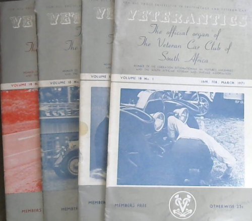 Veterantics : The official organ of The Veteran Car Club of South Africa : Volume 18 (Nos 1 -4), 1971
