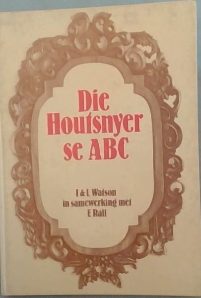 Die Houtsnyer Se ABC