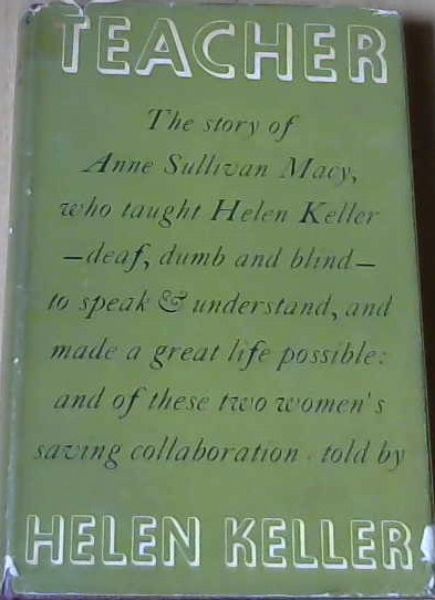 Teacher Anne Sullivan Macy