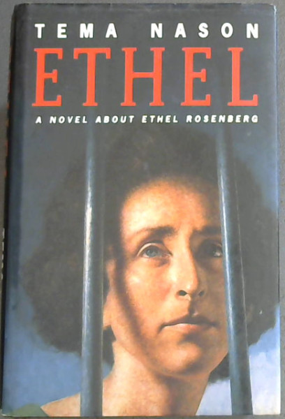 ETHEL - A novel about Ethel Rosenberg