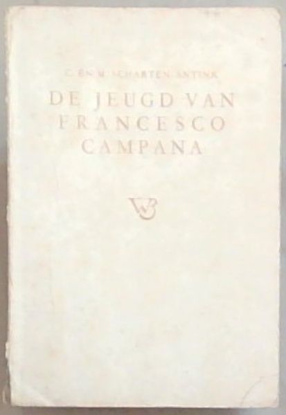 Image for De Jeugd van Francesco Campana De Jeugd van Francesco Campana