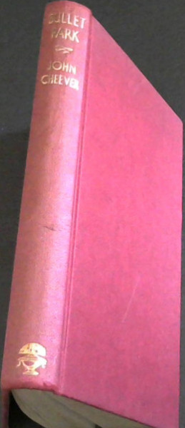 Bullet Park (A novel)