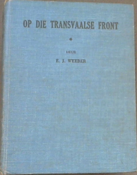 Op Die Transvaalse Front: 1 Junie 1900-31 Oktober 1900