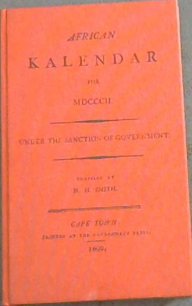 African kalendar for MDCCCII, under the sanction of Government (South African Library. Cape almanac series)