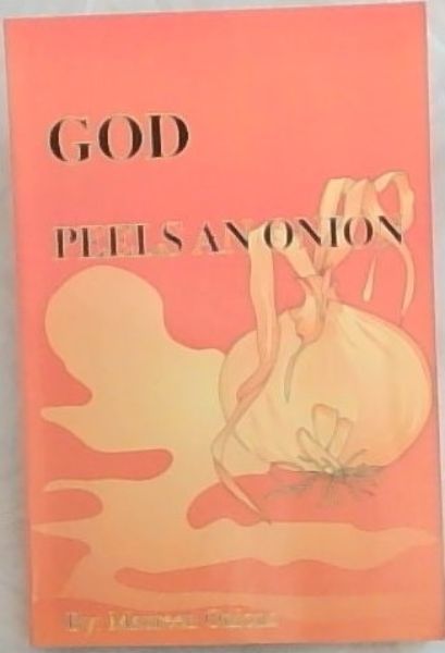 Image for God Peels And Onion God Peels And Onion