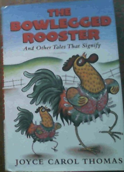 The Bowlegged Rooster