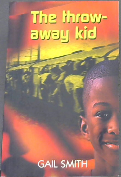 Image for The throwaway kid The throwaway kid