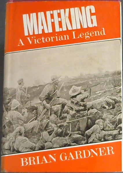 Mafeking - A Victorian Legend