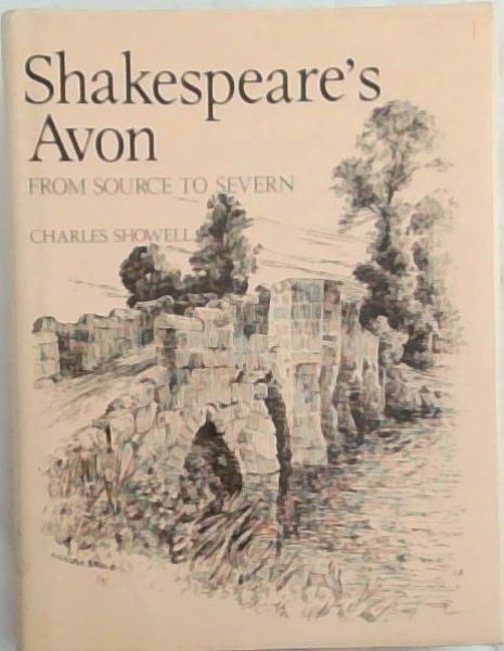 Image for Shakespeare's Avon, From Source to Severn Shakespeare's Avon, From Source to Severn