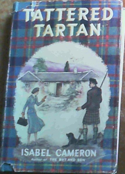 Tattered Tartan (a sequel to 'The But and Ben')