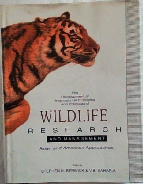 Image for The Development of International Principles and Practices of Wildlife Research and Management: Asian and American Approaches The Development of International Principles and Practices of Wildlife Research and Management: Asian and American Approaches