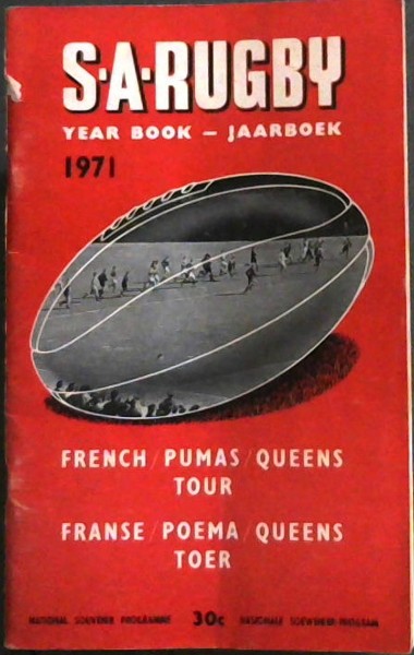 SA Rugby Year Book-Jaarboek 1971: French/ Pumas/ Queens Tour - Franse/ Poema/ Queens Toer - National Souvenir Programme/ Nasionale Soewenir-Program