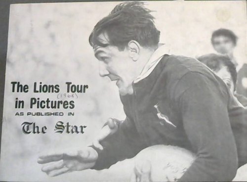 The Lions Tour in pictures as published in the Star