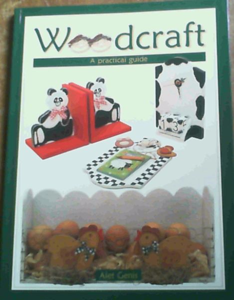 Woodcraft: A Practical Guide
