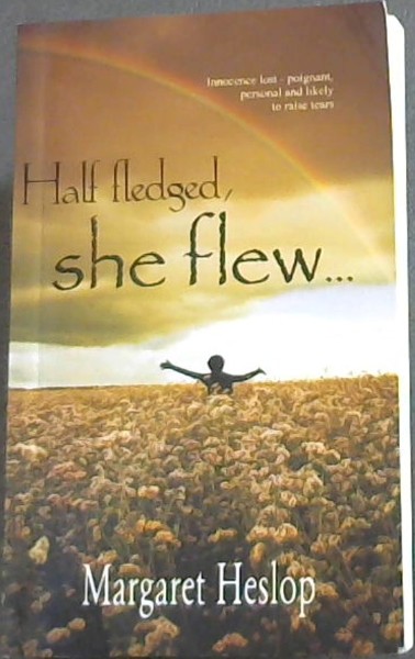Half Fledged, She Flew