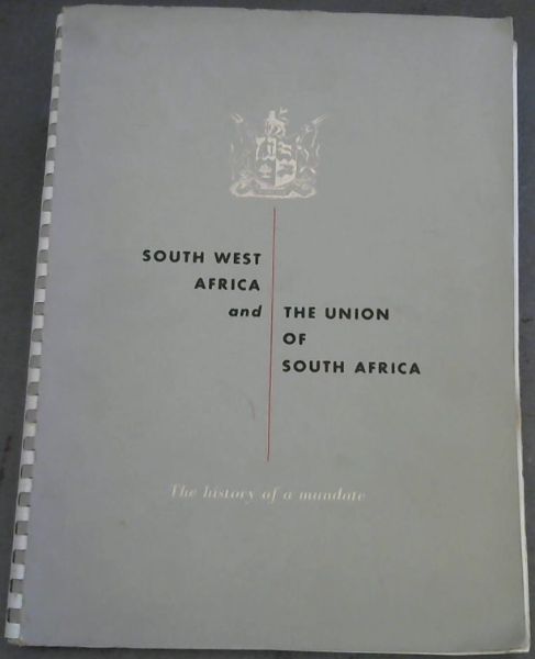 South West Africa & The Union Of South Africa