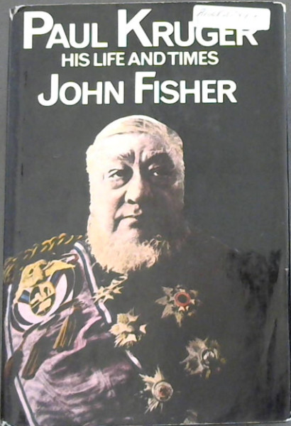 Image for PAUL KRUGER - His Life And Times (Biography) PAUL KRUGER - His Life And Times (Biography)
