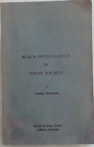 Black Intelligence in White Society