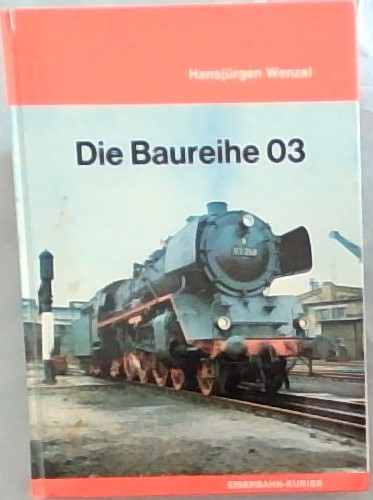 Die Baureihe 03