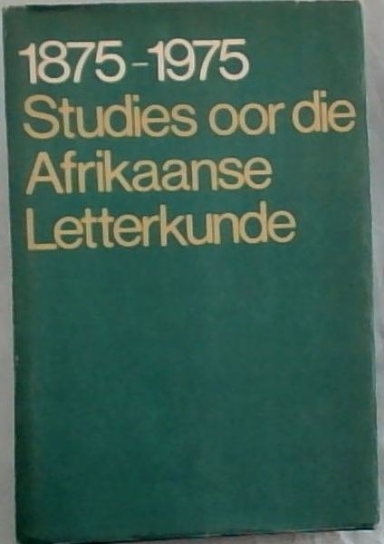 1875-1975, studies oor die Afrikaanse letterkunde (Afrikaans Edition)
